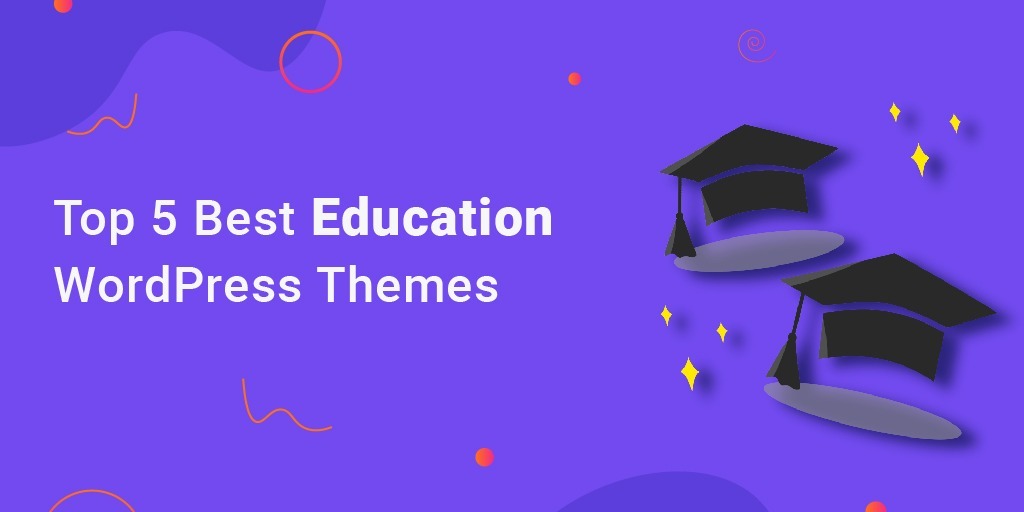 Top 5 Best Education WordPress Themes