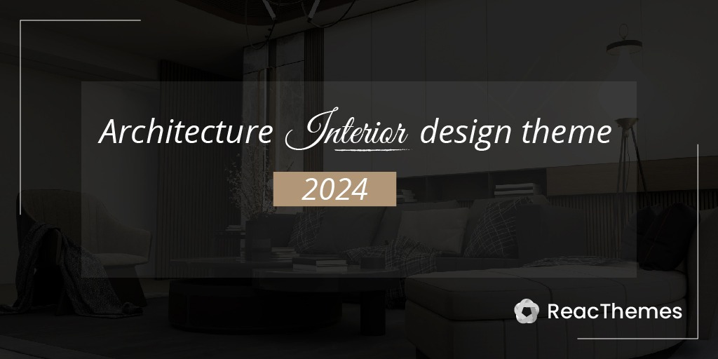 Best Interior Design Theme - Reacthemes